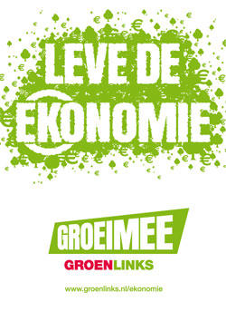 Poster: leve de EKOnomie GROEIMEE - GroenLinks